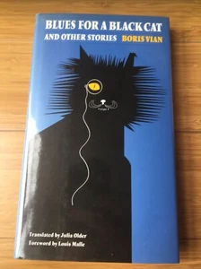 Blues for a Black Cat and Other Stories von Boris Vian (Hardcover, 1. Auflage., 1992) - Bild 1 von 10