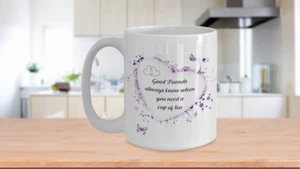 Taza de café de regalo Good Friends Always Know - Imagen 1 de 7