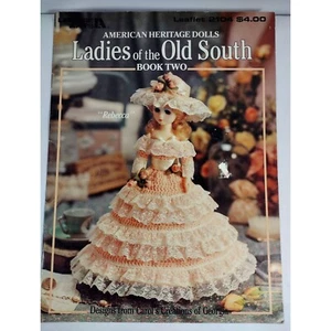 Leisure Arts Leaflet 2104 American Heritage Dolls Ladies of the Old South Bk 2 - Picture 1 of 4