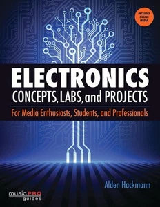 Electronics Concepts Labs & Projects For Media Enthusiasts Students & Pros Book - Bild 1 von 1