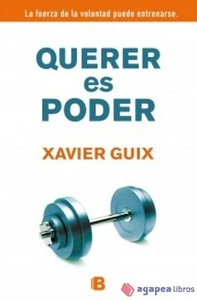 QUERER ES PODER LA FUERZA DE LA VOLUNTAD PUEDE ENTRENARSE. NUEVO. ENVÍO URGENTE - Imagen 1 de 1