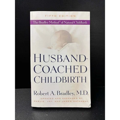Husband Coached Childbirth 5 Edition The Bradley Method Natural Childbirth Book - Image 1 of 4