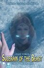 SUZERAIN OF THE BEAST (VISION DREAM SERIES) (VOLUME 3) By Storey Robert Clifton