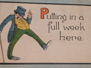 VTG Putting in a Full Week Here Post Card Man in Suit Cartoon Posted 1913 - Picture 1 of 10