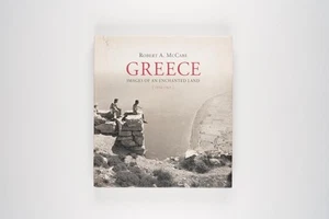 Greece: Images of an Enchanted Land 1954–1965 by Robert A. McCabe 2004 Edition - Imagen 1 de 8