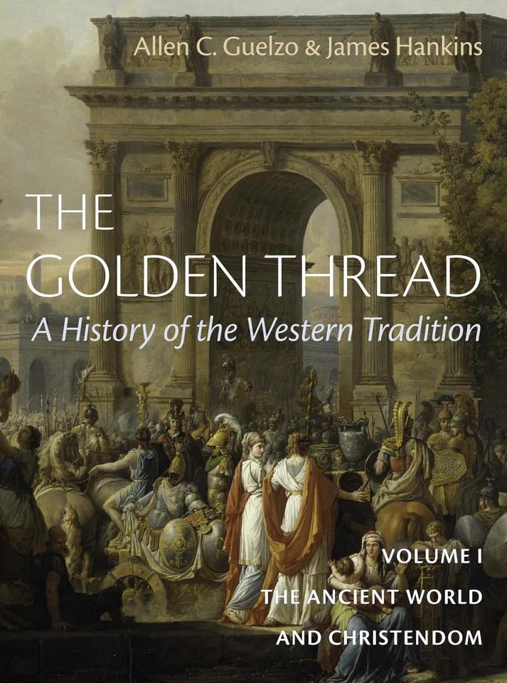 The Golden Thread: A History of the Western Tradition, Volume I: The Ancient Wor Foto 1 de 1