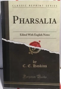 📚 Pharsalia. Edited with English Notes by C.E. Haskins. Intro. by W.E. Heitland - Picture 1 of 2