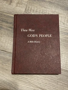 These Were God's People A Bible History 1966 Hardcover by William Martin - Picture 1 of 5