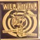 Wild Weekend 7? Shutdown 66 Sidekicks Hekawis Los Ass Draggers Devil Dogs Jennys