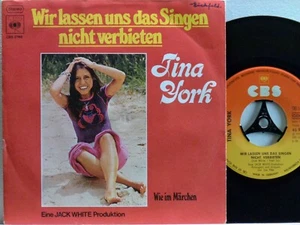 Tina York -Wir lassen uns das Singen nicht verbieten D-1974 CBS 2746 woc. - Picture 1 of 2