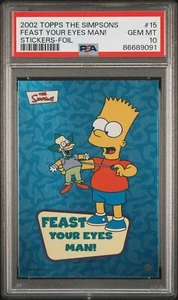 2002 TOPPS THE SIMPSONS STICKERS-FOIL #15 FEAST YOUR EYES MAN! PSA 10 GEM MINT - Picture 1 of 2