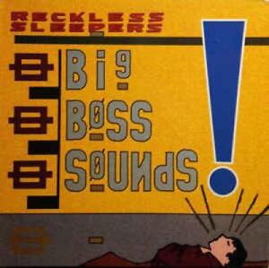 Reckless Sleepers - Big Boss Sounds CD #G2044351