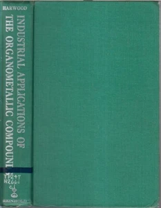 Industrial Applications Of The Organometallic Compounds: A Literature Survey - Foto 1 di 1