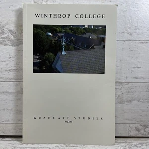 Winthrop College Graduate Studies 89-90 Katalog Kurs Karte Ausgaben usw. Buch - Bild 1 von 10