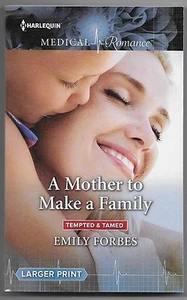Tempted and Tamed: A Mother to Make a Family by Emily Forbes (2017, Paperback, L - Picture 1 of 2