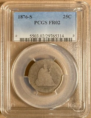 1876-S PCGS FR02 Liberty Seated Quarter 25c - San Francisco Mint - Image 1 of 2