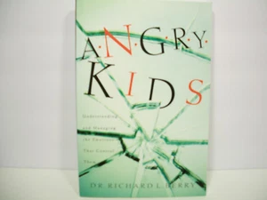 Angry Kids : Understanding and Managing the Emotions That Control Them by Richar - Picture 1 of 1