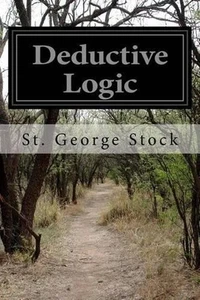 Deductive Logic by St George William Joseph Stock (English) Paperback Book - Picture 1 of 1