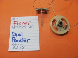 ๐ FISHER AP20509-2A DIAL POINTER STRING PULLEY 514 QUAD RECEIVER - Picture 1 of 1