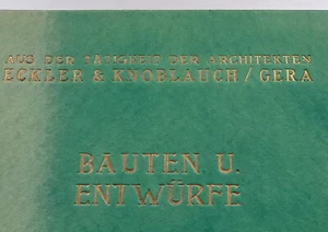 Buch Gera Architekten Eckler & Knoblauch 1927 (Ernsee Thieschitz Mumsdorf) - Bild 1 von 13