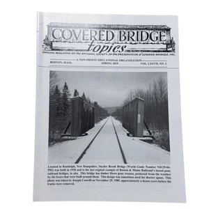 Covered Bridge Topics Magazine BOSTON, MASS. Spring 2019 VOL LXXVII, NO 2 - Imagen 1 de 2