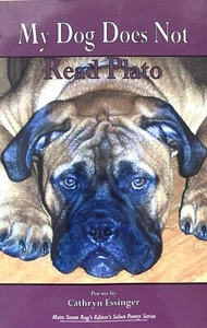 My Dog Does Not Read Plato Poems by Cathryn Essinger 2004 Signed - Picture 1 of 4