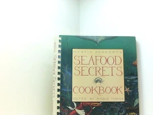 Seafood Secrets Cookbook (Mystic Seaport) Turner, Ainsue: - Bild 1 von 1