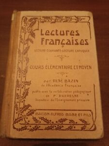 LIVRE DE LECTURES FRANCAISES PAR RENE BAZIN DE 1923