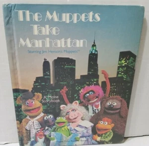 The Muppets Take Manhattan 1984 Hardcover Book Movie Storybook Illustrated - Picture 1 of 4
