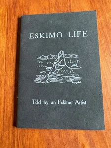 CHILDREN'S BOOK "ESKIMO LIFE" TOLD BY ESKIMO ARTIST ROBERT MAYOKOK ILLUSTRATED - Picture 1 of 5