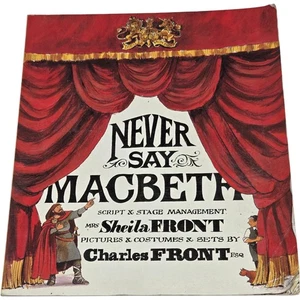 Never Say Macbeth Theatre Programme by Sheila Front 1990 Collectable - Foto 1 di 6