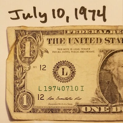 Birthday Note Dollar Bill July 10, 1974 Oct 7, 1974 Serial Number Series 2013 L - Image 1 of 4