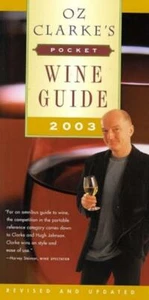 Oz Clarke's Pocket Wine Guide 2003 (Oz Clarke's Pocket Wine Book) Clarke, Oz - Imagen 1 de 1