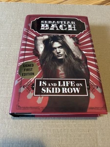 18 AND LIFE ON SKID ROW by Sebastian Bach (Hardcover 2016) SIGNED BOOK - Picture 1 of 4