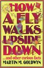 How a Fly Walks Upside Down: ...And..., Goldwyn, Martin