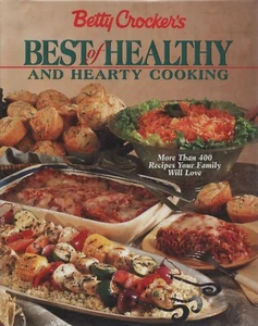 Betty Crocker's Best of Healthy and Hearty Cooking ~ Vendedor Aus ~ Rápido y Gratis - Imagen 1 de 8