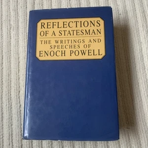 Reflections of a Statesman: The Writings and Speeches of Enoch Powell - Picture 1 of 6