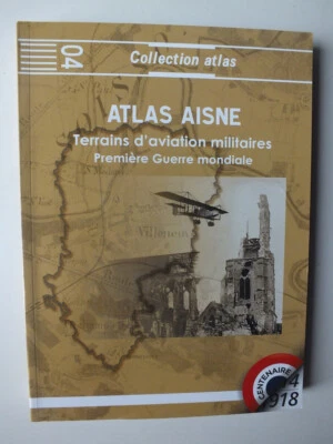 Atlas Aisne 1914-1918 Terrain des Aviations Militaire (Collection Atlas 04) - Image 1 of 3