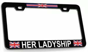 Marco de matrícula británico HER LADYSHIP - SE PUEDE PERSONALIZAR - Imagen 1 de 1