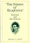 Strains of Eloquence : Emerson and His Sermons Library Binding We