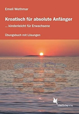 Emeli Wethmar Kroatisch für absolute Anfänger (Übungshef (Paperback) (UK IMPORT) - Image 1 of 2
