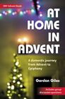 At Home In Advent Gc English Giles Gordon Brf The Bible Reading Fellowship Paper