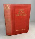 The Iron Woman-Margaret Deland-TRUE First Edition/First Printing-1911-VERY RARE!