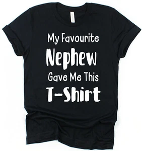 My Favourite Nephew Gave Me This T-Shirt Gift for Aunt Gift for Uncle Present - Picture 1 of 9