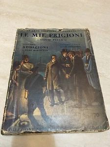 LIBRO LE MIE PRIGIONI SILVIO PELLICO EDIZ ILLUSTRATA 400 FOTOGRAFIE RIZZOLI 1933 - Bild 1 von 17