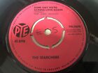 The Searchers - Some Day We&#39;re Gonna Love Again  7&quot; Vinyl Single Record