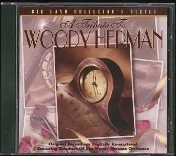 Tribute To Woody Herman: Big Band Collector's Series - Image 1 of 1