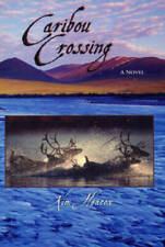 Caribou Crossing (Companion Press Series) - Hardcover By Heacox, Kim - GOOD