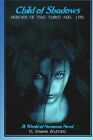 Child Of Shadows: Heroes Of The Third Age: Lyri By H. Shane Alford **Brand New**