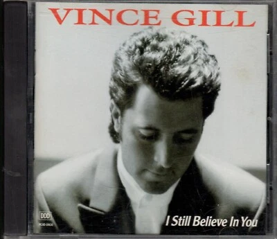 I Still Believe in You by Vince Gill Audio CD 1992 MCA Records Free Shipping - Image 1 of 3
